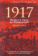 A Brief History of 1917 Russias Year of Revolution