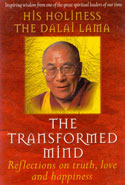 The Transformed Mind Reflections on Truth Love and Happiness