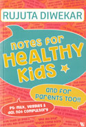 Notes For Healthy Kids And For Parents Too