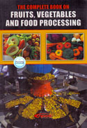 The Complete Book on Fruits Vegetables and Food Processing