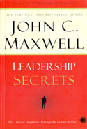 Leadership Secrets 365 Days of Insight to Develop the Leader in You