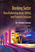 Banking Sector Non Performing Assets NPAs and Financial Inclusion
