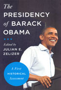 The Presidency of Barack Obama a First Historical Assessment
