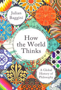 How the World Thinks a Global History of Philosophy
