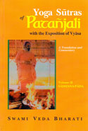 Yoga Sutras of Patanjali With the Exposition of Vyasa Volume II