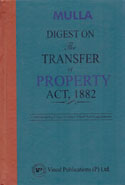 Digest on the Transfer of Property Act 1882 Corresponding Cases of Other Allied Acts Legislations