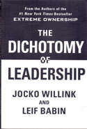 Extreme Ownership The Dichotomy of Leadership
