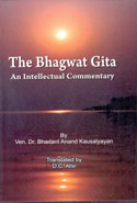 The Bhagwat Gita An Intellectual Commentary