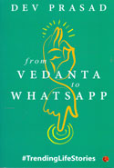 From Vedanta to Whatsapp