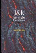 J & K Invisible Faultlines