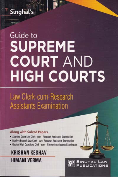 Guide to Supreme Court and High Courts Law Clerk cum research Assistants Examination