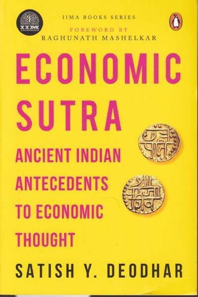 Economic Sutra Ancient Indian Antecedents to Economic Thought