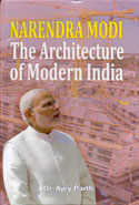 Narendra Modi The Architecture of Modern India