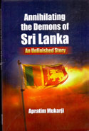 Annihilating the Demons of Sri Lanka An Unfinished Story