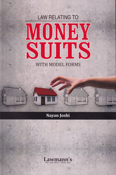 Law Relating to Money Suits with Model forms