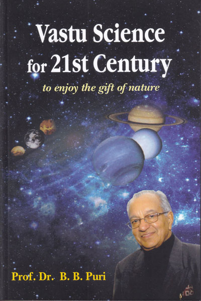 Vastu Science for 21st Century to Enjoy the Gift of Nature