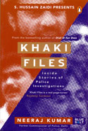 Khaki Files Inside Stories of Police Missions