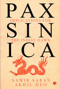 PAX SINICA Implications for the Indian Dawn