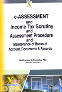 e Assessment and Income Tax Scrutiny & Assessment Procedure & Maintenance of Books of Account Documents & Records 