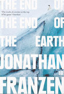 The End of the End of the Earth