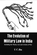 The Evolution of Military Law in India
