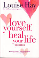 Love Yourself Heal Your Life Workbook