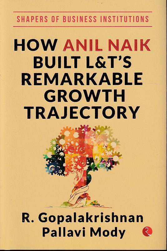 How Anil Naik Built L&T