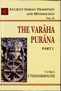 The Varaha Purana Part 1 Ancient Indian Tradition And Mythology Volume 31