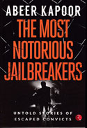 The Most Notorious Jailbreakers