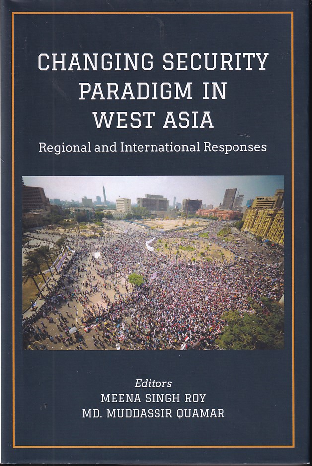 Changing Security Paradigm in West Asia