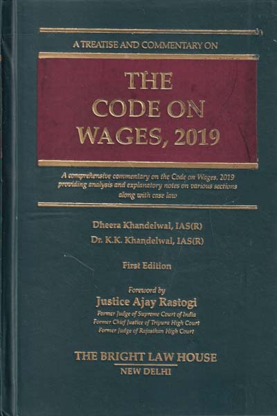 A Treatise and Commentary on The Code on Wages 2019