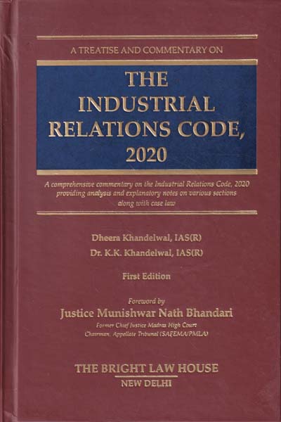 A Treatise and Commentary on The Industrial Relations Code 2020