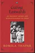 Gazing Eastwards Of Buddhist Monks and Revolutionaries in China