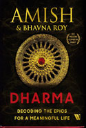 Dharma Decoding the Epics for a Meaningful Life