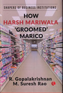 How Harsh Mariwala Groomed Marico