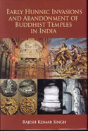Early Hunnic Invasions and Abandonment of Buddhist Temples in India