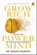 Grow Rich with the Power of Your Subconscious Mind