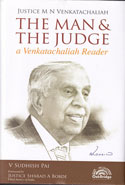 The Man & The Judge Justice A Venkatachaliah Reader
