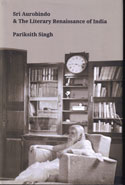 Sri Aurobindo & The Literary Renaissance of India