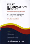 First Information Report Concept Procedure and Practice