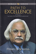 Path to Excellence A Memoir by Indias Distinguished Academician