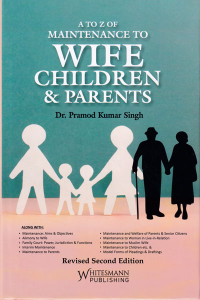 A To Z Of Maintenance Of Wife Children And Parents