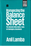 Romancing The Balance Sheet For Anyone Who Owns Runs Or Manages A Business