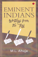 Eminent Indians Writings From The Raj