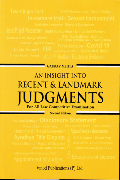 An insight into Recent and Landmark Judgements for all Law Competitive Examination     
