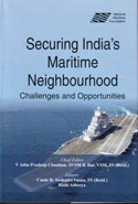 Securing Indias Maritime Neighbourhood Challenges and Opportunities