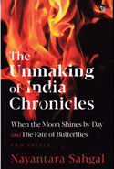 The Unmaking of India Chronicles 