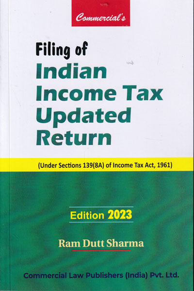 Filing of Indian Income Tax Updated Return Under Section 139 (8A) of Income Tax Act 1961