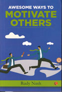 Awesome Ways to Motivate Others