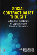 Social Contractualist Thought A Study of the nature of Capitalism and Classical Liberalism